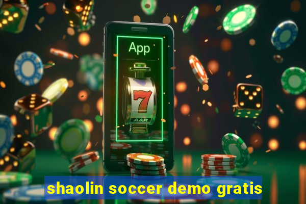 shaolin soccer demo gratis